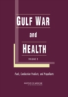 Gulf War and Health : Volume 3: Fuels, Combustion Products, and Propellants - Book