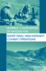 Nutrient Composition of Rations for Short-Term, High-Intensity Combat Operations - Book