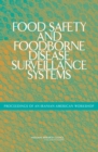 Food Safety and Foodborne Disease Surveillance Systems : Proceedings of an Iranian-American Workshop - Book