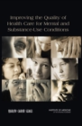 Improving the Quality of Health Care for Mental and Substance-Use Conditions - Book