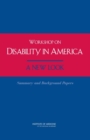 Workshop on Disability in America : A New Look: Summary and Background Papers - Book