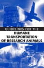 Guidelines for the Humane Transportation of Research Animals - Book