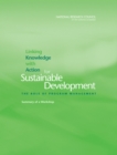Linking Knowledge with Action for Sustainable Development : The Role of Program Management, Summary of a Workshop - Book
