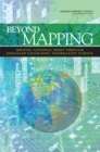 Beyond Mapping : Meeting National Needs Through Enhanced Geographic Information Science - Book