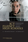 ICT Fluency and High Schools : A Workshop Summary - Book