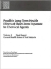 Possible Long-Term Health Effects of Short-Term Exposure To Chemical Agents, Volume 3 : Final Report: Current Health Status of Test Subjects - Book