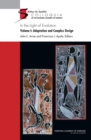 In the Light of Evolution : Volume I: Adaptation and Complex Design - Book