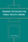 Training Physicians for Public Health Careers - eBook