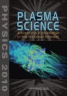 Plasma Science : Advancing Knowledge in the National Interest - Book