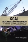 Coal : Research and Development to Support National Energy Policy - Book