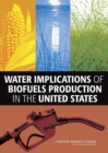 Water Implications of Biofuels Production in the United States - Book