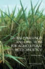 Global Challenges and Directions for Agricultural Biotechnology : Workshop Report - Book