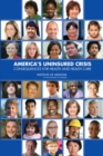 America's Uninsured Crisis : Consequences for Health and Health Care - Book