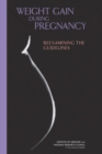 Weight Gain During Pregnancy : Reexamining the Guidelines - Book