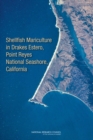 Shellfish Mariculture in Drakes Estero, Point Reyes National Seashore, California - Book
