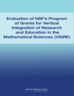 Evaluation of NSF's Program of Grants and Vertical Integration of Research and Education in the Mathematical Sciences (VIGRE) - Book
