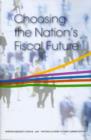 Choosing the Nation's Fiscal Future - Book