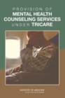 Provision of Mental Health Counseling Services Under TRICARE - Book