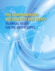 The Comprehensive Nuclear Test Ban Treaty : Technical Issues for the United States - Book