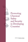 Promoting Chemical Laboratory Safety and Security in Developing Countries - Book