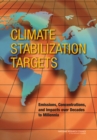 Climate Stabilization Targets : Emissions, Concentrations, and Impacts over Decades to Millennia - Book