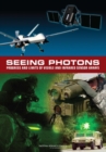 Seeing Photons : Progress and Limits of Visible and Infrared Sensor Arrays - Book