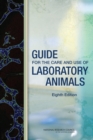 Guide for the Care and Use of Laboratory Animals : Eighth Edition - eBook