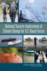 National Security Implications of Climate Change for U.S. Naval Forces - Book