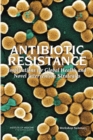 Antibiotic Resistance : Implications for Global Health and Novel Intervention Strategies: Workshop Summary - Book