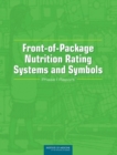 Front-of-Package Nutrition Rating Systems and Symbols : Phase I Report - Book