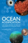 Ocean Acidification : A National Strategy to Meet the Challenges of a Changing Ocean - eBook