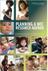 Planning a WIC Research Agenda : Workshop Summary - Book