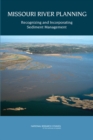 Missouri River Planning : Recognizing and Incorporating Sediment Management - eBook