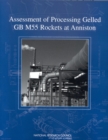 Assessment of Processing Gelled GB M55 Rockets at Anniston - eBook