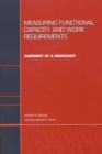 Measuring Functional Capacity and Work Requirements : Summary of a Workshop - eBook