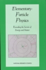 Elementary-Particle Physics : Revealing the Secrets of Energy and Matter - eBook