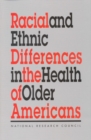 Racial and Ethnic Differences in the Health of Older Americans - eBook