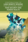 Contributions of Land Remote Sensing for Decisions About Food Security and Human Health : Workshop Report - eBook
