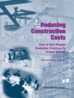 Reducing Construction Costs : Uses of Best Dispute Resolution Practices by Project Owners: Proceedings Report - eBook