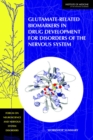 Glutamate-Related Biomarkers in Drug Development for Disorders of the Nervous System : Workshop Summary - Book