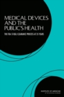 Medical Devices and the Public's Health : The FDA 510(k) Clearance Process at 35 Years - Book