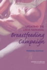 Updating the USDA National Breastfeeding Campaign : Workshop Summary - Book