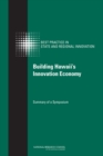 Building Hawaii's Innovation Economy : Summary of a Symposium - eBook