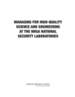 Managing for High-Quality Science and Engineering at the NNSA National Security Laboratories - Book