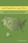 Small Populations, Large Effects : Improving the Measurement of the Group Quarters Population in the American Community Survey - Book