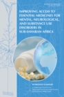 Improving Access to Essential Medicines for Mental, Neurological, and Substance Use Disorders in Sub-Saharan Africa : Workshop Summary - eBook