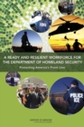 A Ready and Resilient Workforce for the Department of Homeland Security : Protecting America's Front Line - Book