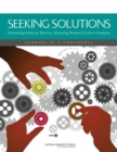 Seeking Solutions : Maximizing American Talent by Advancing Women of Color in Academia: Summary of a Conference - Book