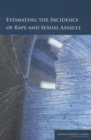 Estimating the Incidence of Rape and Sexual Assault - Book