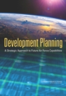 Development Planning : A Strategic Approach to Future Air Force Capabilities - eBook